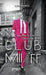 Club Miilff by Leah Forster