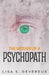 The Mother of a Psychopath by Lisa S. Devereux