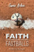 Faith and Fastballs, Devotions From the Dugout by Junior Arlbee