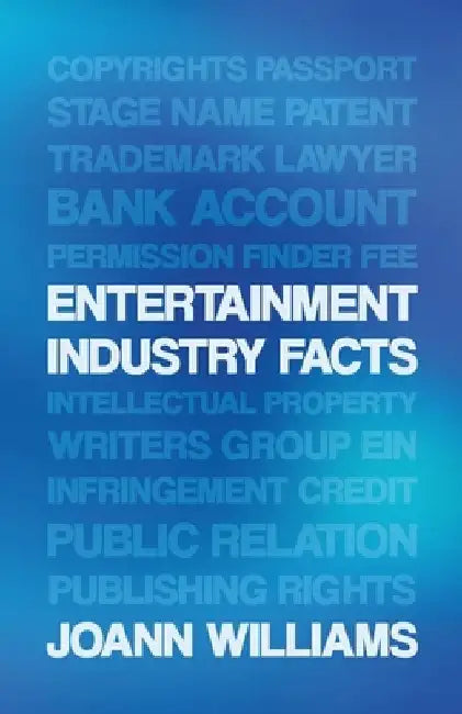 Entertainment Industry Facts by Joann Williams
