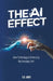 The AI Effect, How Technology is Enhancing My Everyday Life! by T. C. Catz