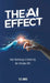 The AI Effect, How Technology is Enhancing My Everyday Life! by T. C. Catz