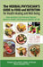 The Herbal Physician's Guide to Food and Nutrition, How Nutrition Can Prevent Disease, Restore Health, and Improve Quality of Life by Lockhart, Paula