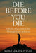 Die Before You Die: A Rumi-Inspired Journey Through Grief and Love by Mostafa Darvishi