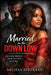 Married on the Downlow by Melissa Bertrand