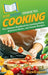 HowExpert Guide to Cooking: The Ultimate Handbook for Cooking Skills, Delicious Meals, and Classic Recipes by Howexpert