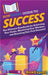 HowExpert Guide to Success: The Ultimate Handbook for Achieving Your Goals, Mastering Your Mindset, and Reaching Your Full Potential by Howexpert