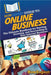 HowExpert Guide to Online Business: The Ultimate Handbook for Starting, Growing, and Succeeding in Your Internet Business by Howexpert