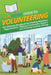 HowExpert Guide to Volunteering: The Ultimate Handbook for Finding Volunteer Opportunities, Making Community Impact, and Creating Lasting Change by Howexpert