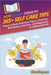 HowExpert Guide to 365+ Self Care Tips: A Year of Daily Self-Care Tips to Cultivate Well-Being, Self-Love, and Happiness in a Balanced Life by Howexpert