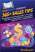 HowExpert Guide to 365+ Sales Tips: The Ultimate Handbook for 365+ Daily Sales Tips, High-Converting Selling Strategies, and Proven Closing Techniques by Howexpert