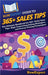 HowExpert Guide to 365+ Sales Tips: The Ultimate Handbook for 365+ Daily Sales Tips, High-Converting Selling Strategies, and Proven Closing Techniques by Howexpert