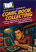 HowExpert Guide to Comic Book Collecting: A 60-Day Step-by-Step System to Build, Grade, Store, Buy, Sell, and Invest in Comics Like a Pro by Howexpert