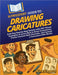 HowExpert Guide to Drawing Caricatures: A 60-Day Step-by-Step System with 250+ Visual Examples to Learn How to Draw Caricatures, Create Cartoon-Style by Howexpert