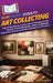 HowExpert Guide to Art Collecting: The 36-Day System to Learn How to Navigate the Art Market, Verify Authenticity, Collect Confidently, Protect Your A by Howexpert