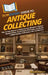 HowExpert Guide to Antique Collecting: The 39-Day System to Authenticate Antiques, Assess Market Value, Avoid Costly Mistakes, and Build a High-Qualit by Howexpert