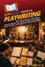 HowExpert Guide to Playwriting: The 33-Day System to Write Plays, Develop Characters, Master Theatrical Dialogue, Revise Scripts, and Prepare Your Wor by Howexpert