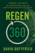Regen360: An Operating System for a Regenerative Earth by David Gottfried, Rick Fedrizzi
