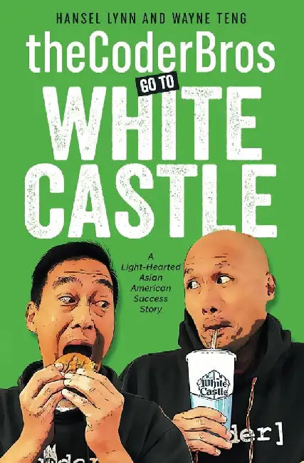 theCoderBros Go To White Castle by Hansel Lynn