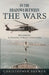 In the Shadows Between the Wars: Becoming a Special Forces Operator by Christopher Brewer