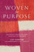 Woven For Purpose by Lily Kanter