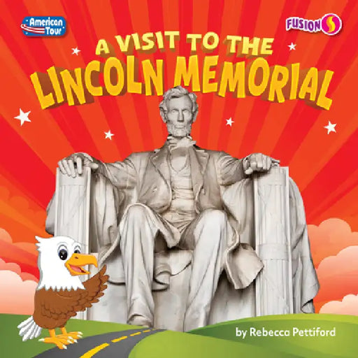 A Visit to the Lincoln Memorial by Rebecca Pettiford
