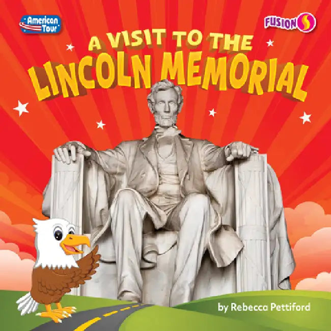 A Visit to the Lincoln Memorial by Rebecca Pettiford