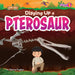 Digging Up a Pterosaur by Sloane Hughes