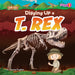 Digging Up a T. Rex by Sloane Hughes
