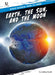 Earth, the Sun, and the Moon by Ashley Kuehl