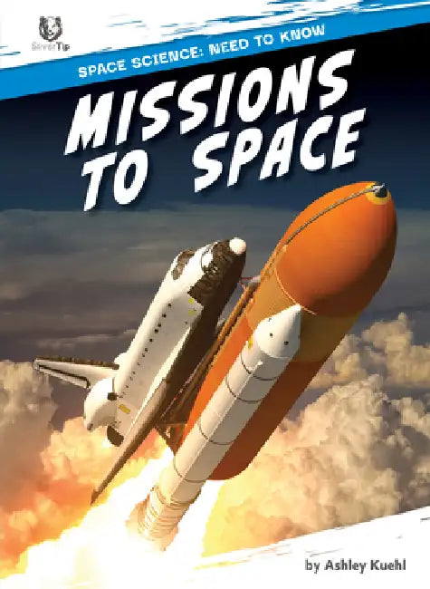 Missions to Space by Ashley Kuehl