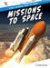 Missions to Space by Ashley Kuehl