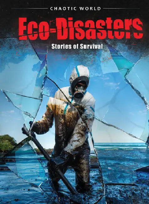 Eco-Disasters: Stories of Survival by Nathan Sommer