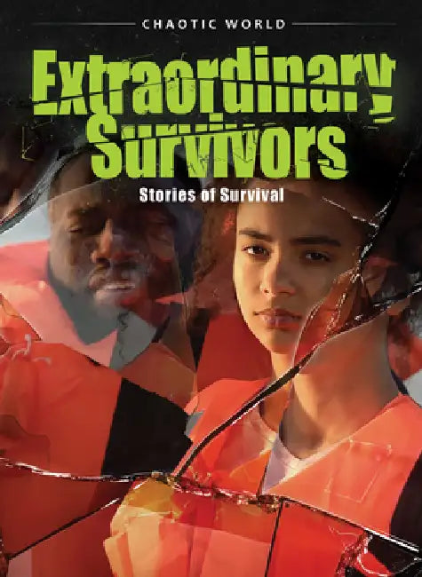 Extraordinary Survivors: Stories of Survival by Nathan Sommer