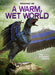 A Warm, Wet World: The Jurassic Period by Dougal Dixon