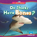 Do Sharks Have Bones? by Martha London