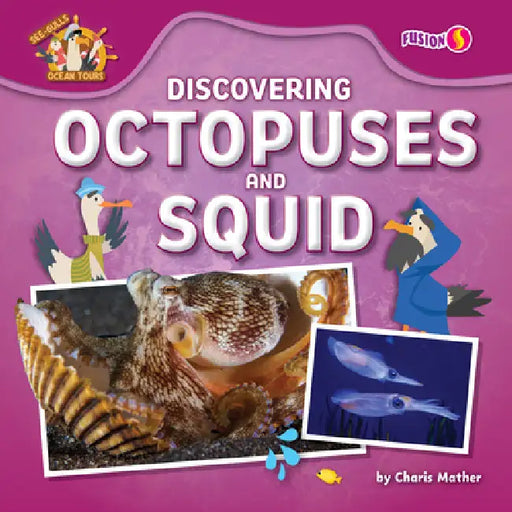 Discovering Octopuses and Squid by Charis Mather