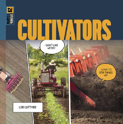 Cultivators by Lori Dittmer