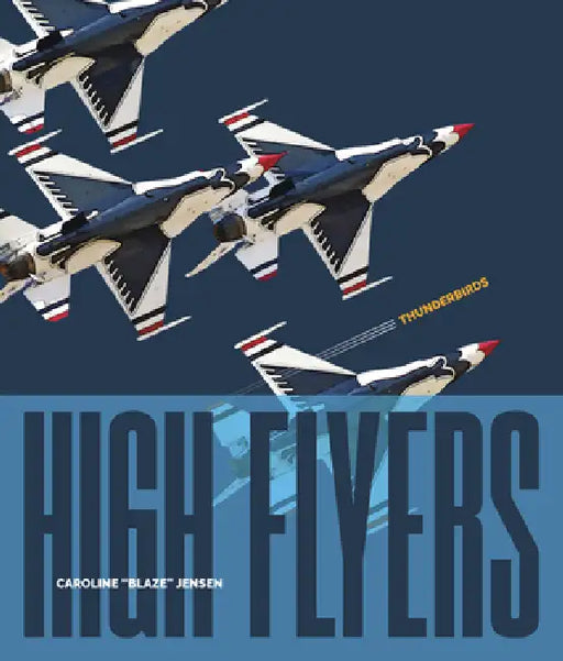 Thunderbirds by Caroline Blaze Jensen