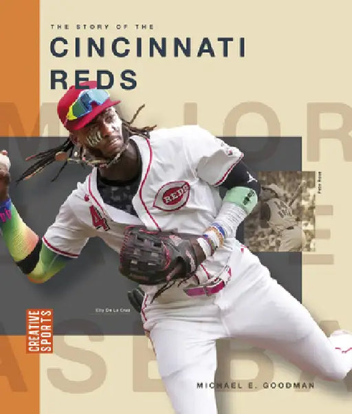 The Story of the Cincinnati Reds by Michael E. Goodman