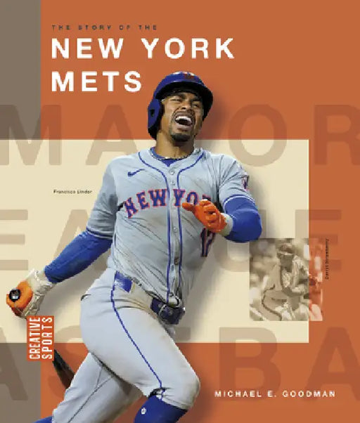The Story of the New York Mets by Michael E. Goodman