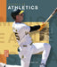 The Story of the Athletics by Jim Whiting