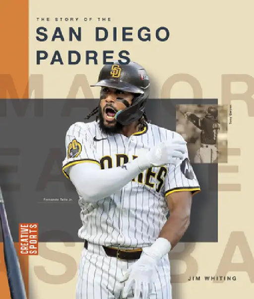 The Story of the San Diego Padres by Jim Whiting