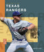 The Story of the Texas Rangers by Jim Whiting
