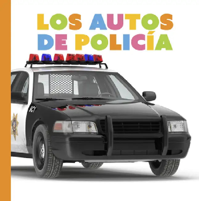 Los Autos de Policía by Lori Dittmer