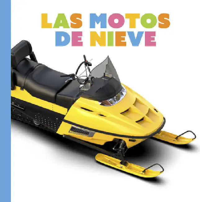 Las Motos de Nieve by Lori Dittmer
