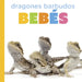 Dragones Barbudos Bebés by Laura K. Murray
