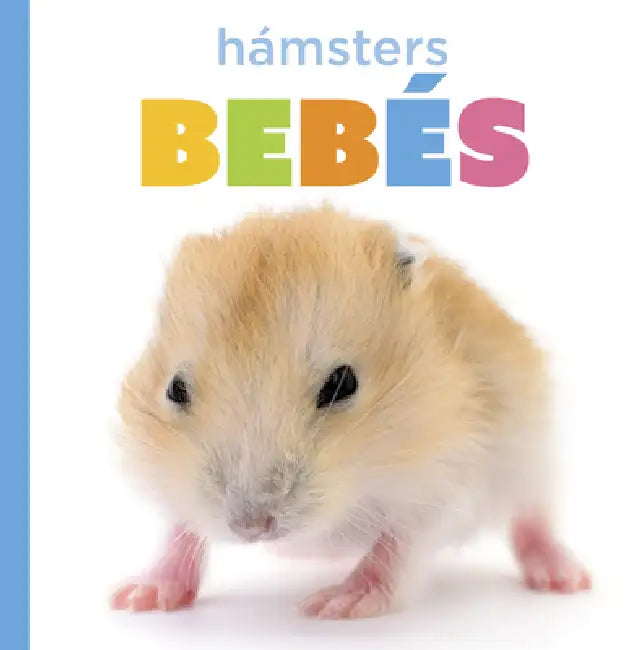 Hámsters Bebés by Laura K. Murray
