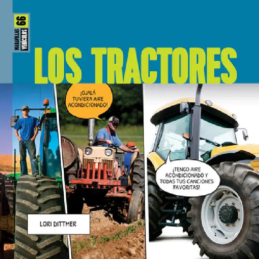 Los Tractores by Lori Dittmer