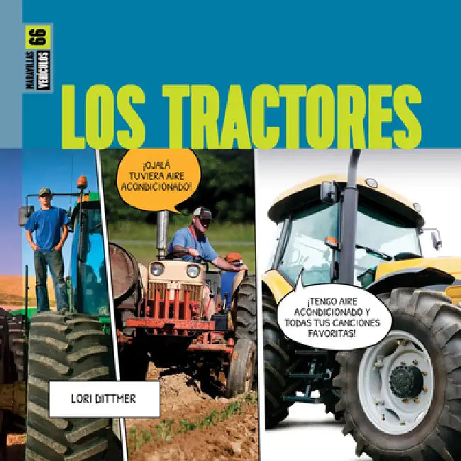 Los Tractores by Lori Dittmer